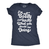 Womens Funny T Shirts Im Not Bossy I Just Know What You Shoud Be Doing Novelty Tee for Ladies