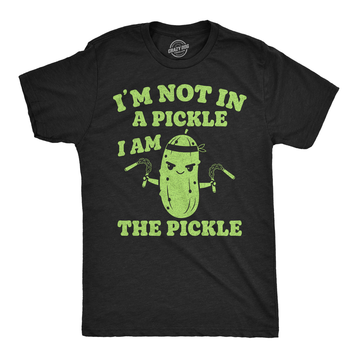 Mens Funny T Shirts Im Not In A Pickle I Am The Pickle Sarcastic Graphic Novelty Tee For Men