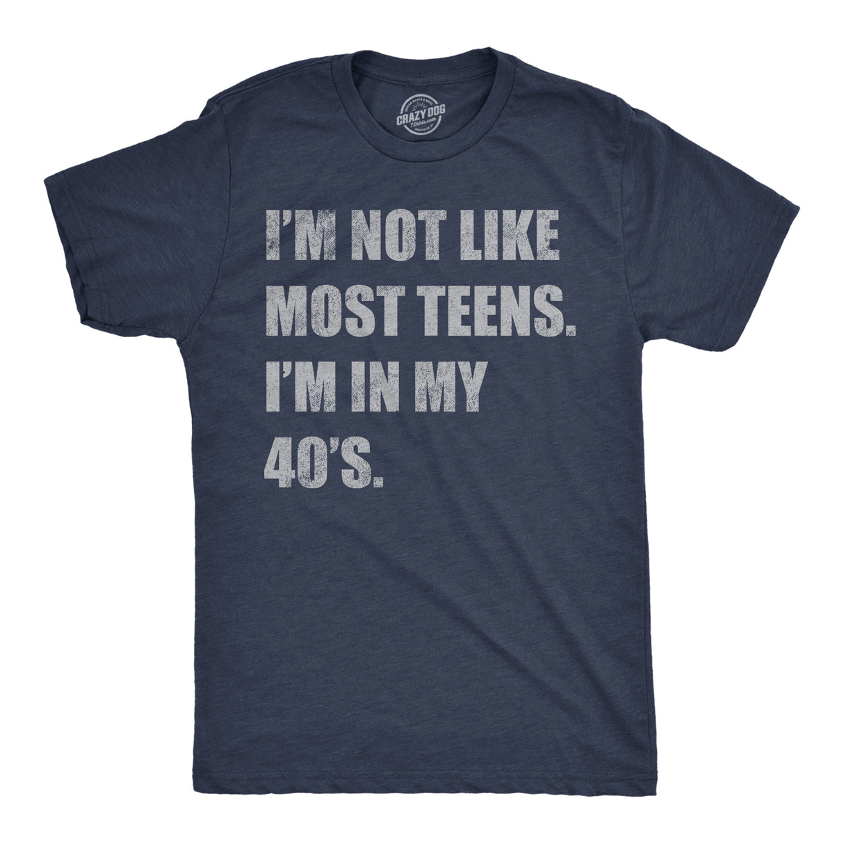 Mens Funny T Shirts Im Not Like Most Teens Im In My 40s Sarcastic Graphic Novelty Tee for Men