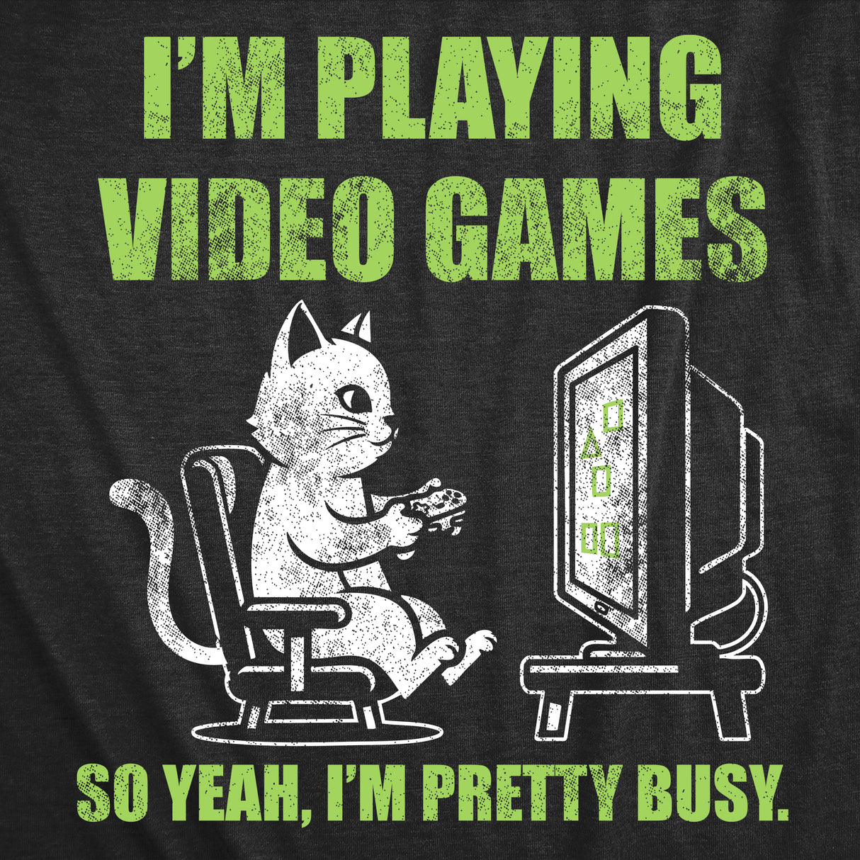 Mens Funny T Shirts Im Playing Video Games So Yeah Im Pretty Busy Sarcastic Gamer Graphic Novelty Tee For Men