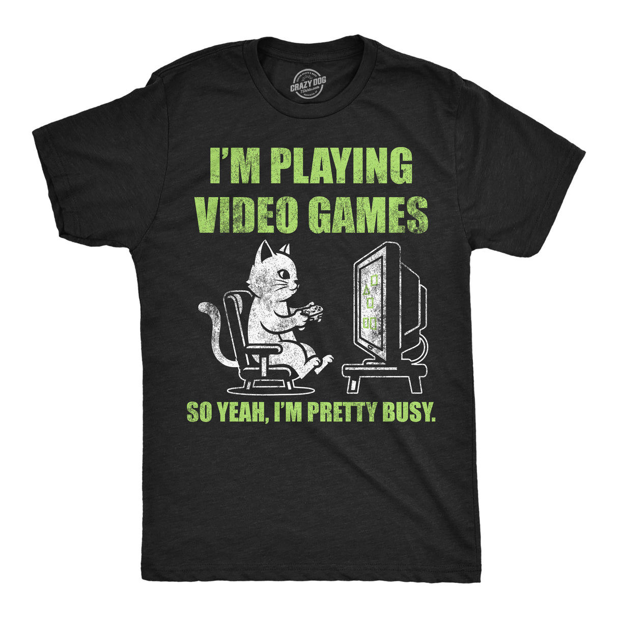 Mens Funny T Shirts Im Playing Video Games So Yeah Im Pretty Busy Sarcastic Gamer Graphic Novelty Tee For Men