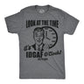 Mens Funny T Shirts Look At The Time Its IDGAF OClock Sarcastic Graphic Novelty Tee for Men