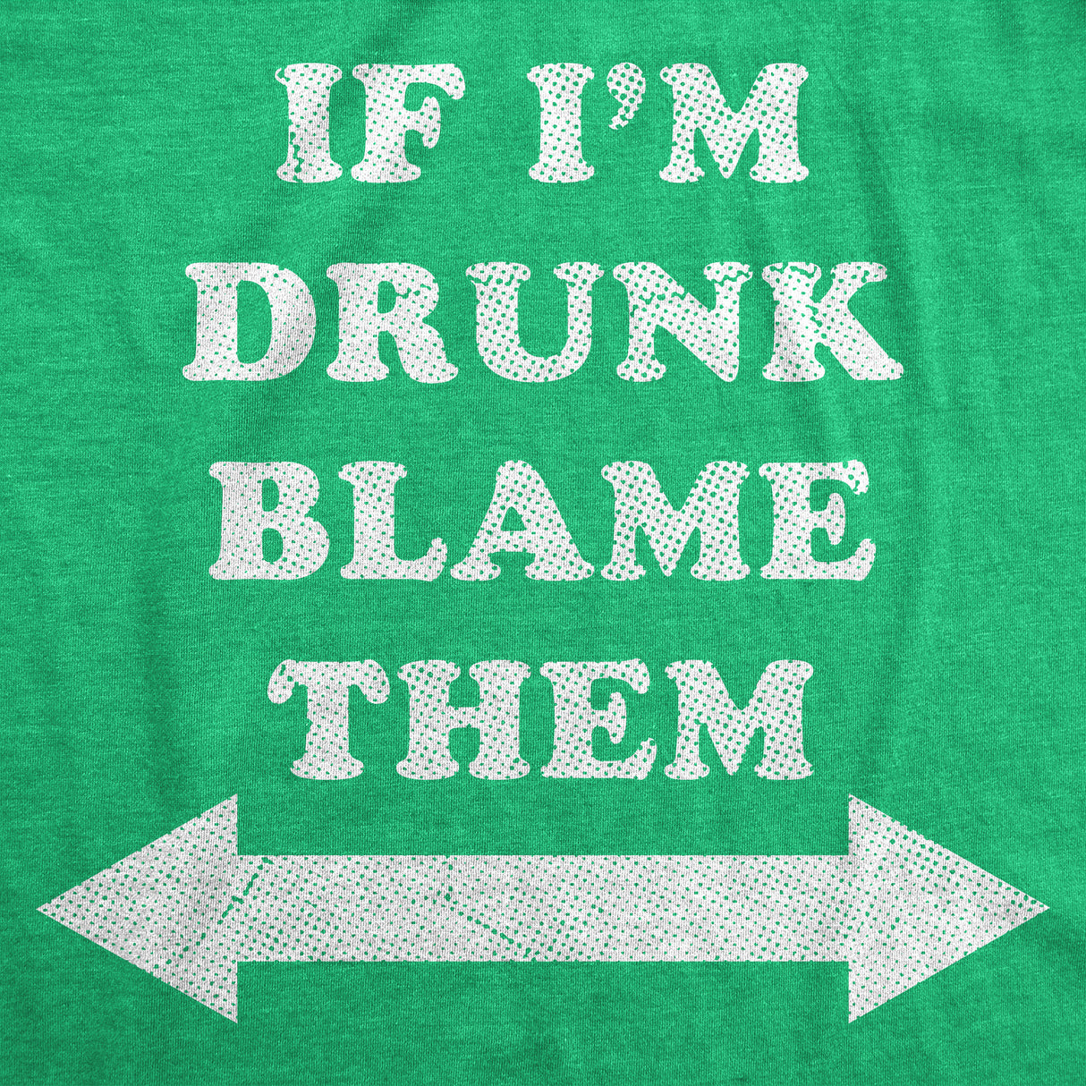 Mens Funny T Shirts If Im Drunk Blame Them Sarcastic Drinking Graphic Novelty Tee for Men