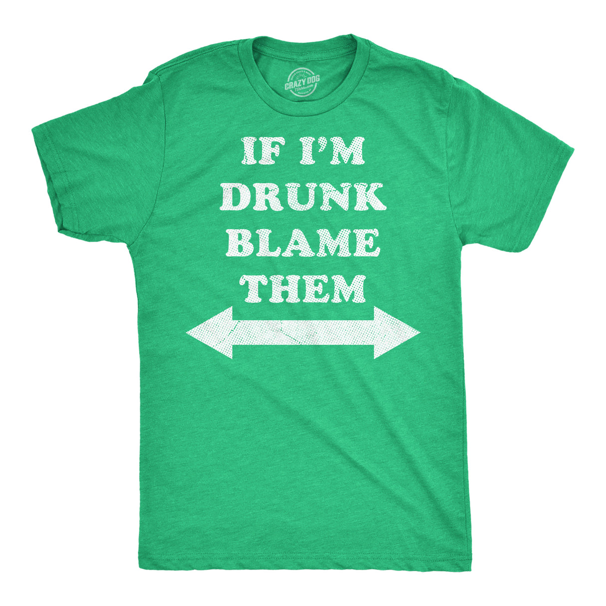 Mens Funny T Shirts If Im Drunk Blame Them Sarcastic Drinking Graphic Novelty Tee for Men