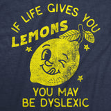 Mens Funny T Shirts If Life Gives You Lemons You May Be Dyslexic Sarcastic Graphic Novelty Tee for Men