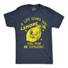 Mens Funny T Shirts If Life Gives You Lemons You May Be Dyslexic Sarcastic Graphic Novelty Tee for Men