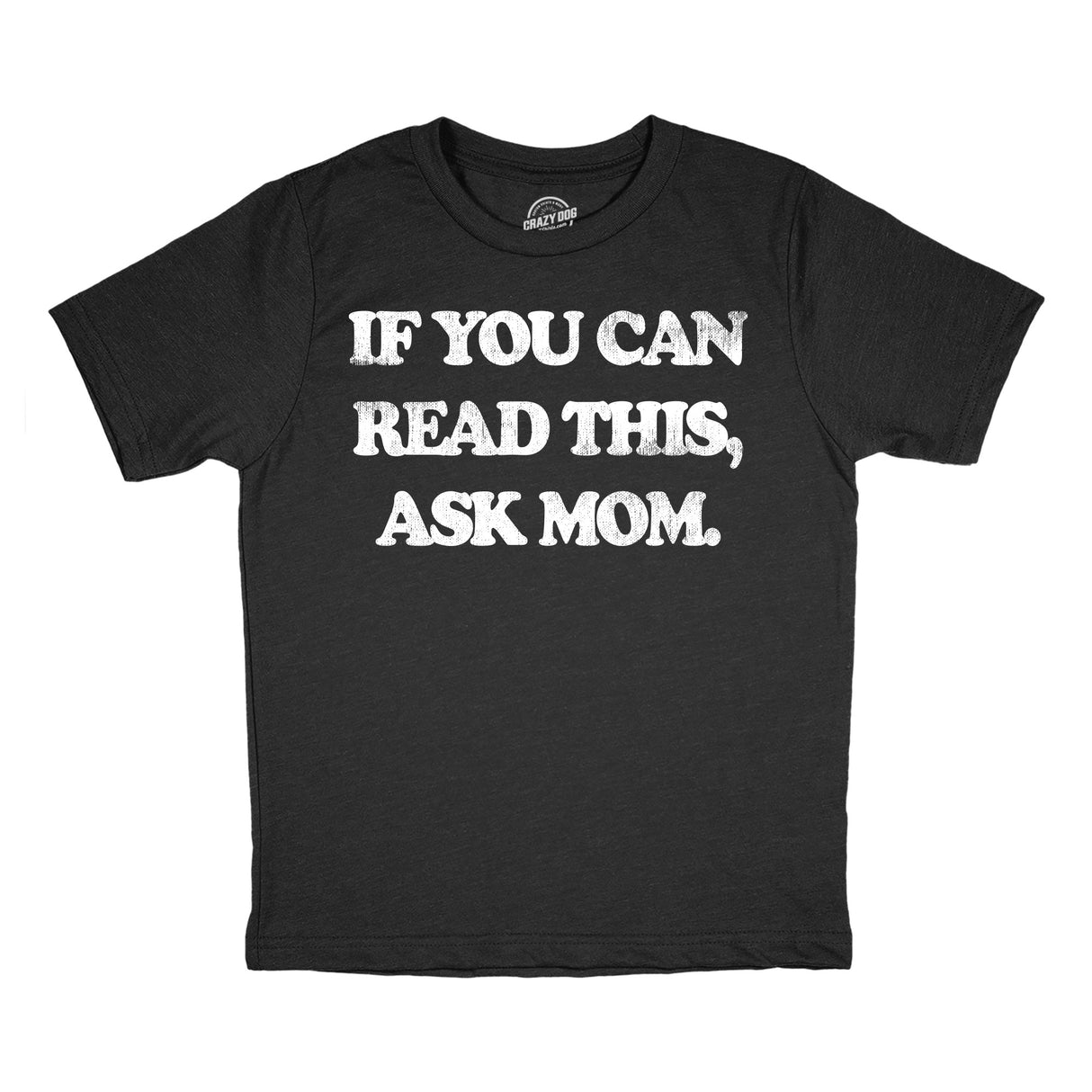Youth Funny T Shirts If You Can Read This Ask Mom Sarcastic Graphic Novelty Tee For Kids