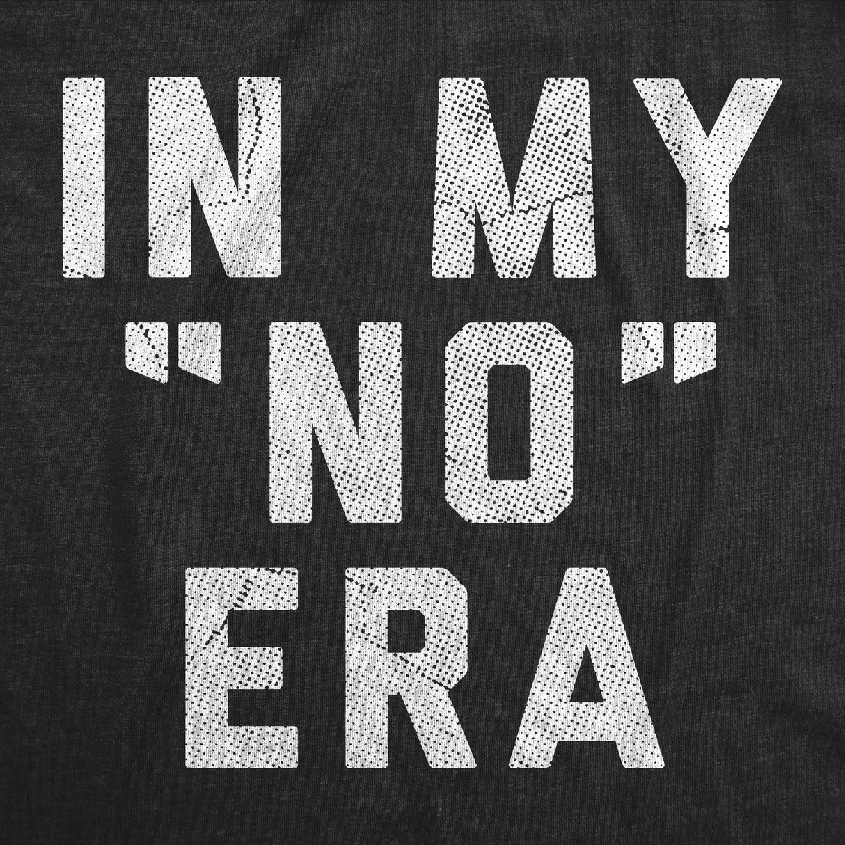 Toddler Funny T Shirts In My No Era Sarcastic Graphic Novelty Tee for Young Kids
