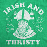 Mens Funny T Shirts Irish and Thirsty Sarcastic St Patricks Day Graphic Novelty Tee for Men