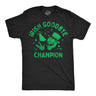 Mens Funny T Shirts Irish Goodbye Champion Sarcastic St Patricks Day Graphic Novelty Tee for Men