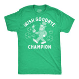 Mens Funny T Shirts Irish Goodbye Champion Sarcastic St Patricks Day Graphic Novelty Tee for Men
