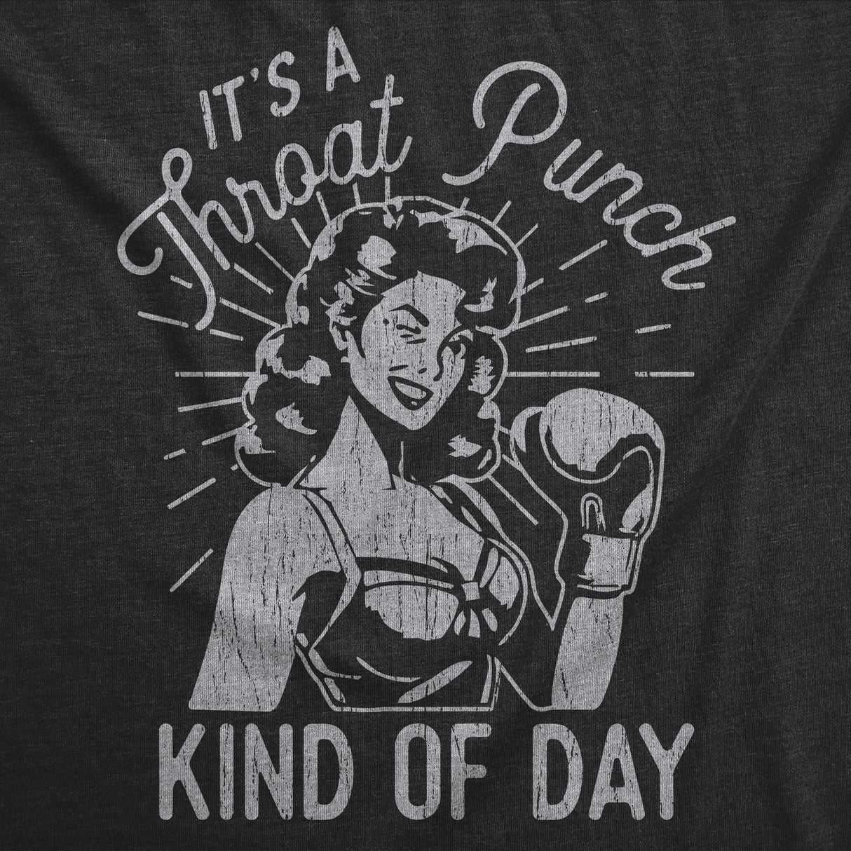 Womens Funny T Shirts Its A Throat Punch Kind Of Day Sarcastic Graphic Novelty Tee for Ladies