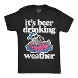 Mens Funny T Shirts Its Beer Drinking Weather Sarcastic Partying Graphic Novelty Tee For Men