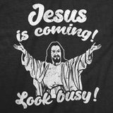 Mens Funny T Shirts Jesus Is Coming Look Busy Sarcastic Religious Graphic Novelty Tee for Men