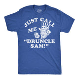 Mens Funny T Shirts Just Call Me Druncle Sam Sarcastic Fourth Of July Graphic Novelty Drinking Tee for Men