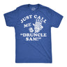 Mens Funny T Shirts Just Call Me Druncle Sam Sarcastic Fourth Of July Graphic Novelty Drinking Tee for Men
