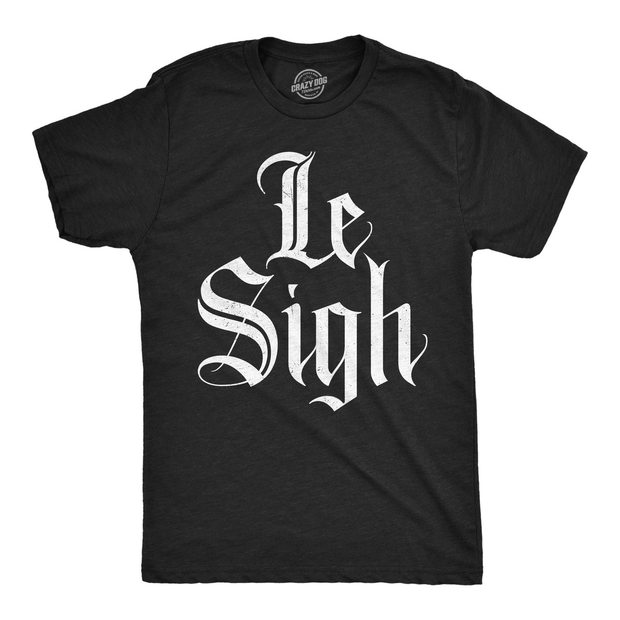 Mens Funny T Shirts Le Sigh Sarcastic Graphic Novelty Tee for Men