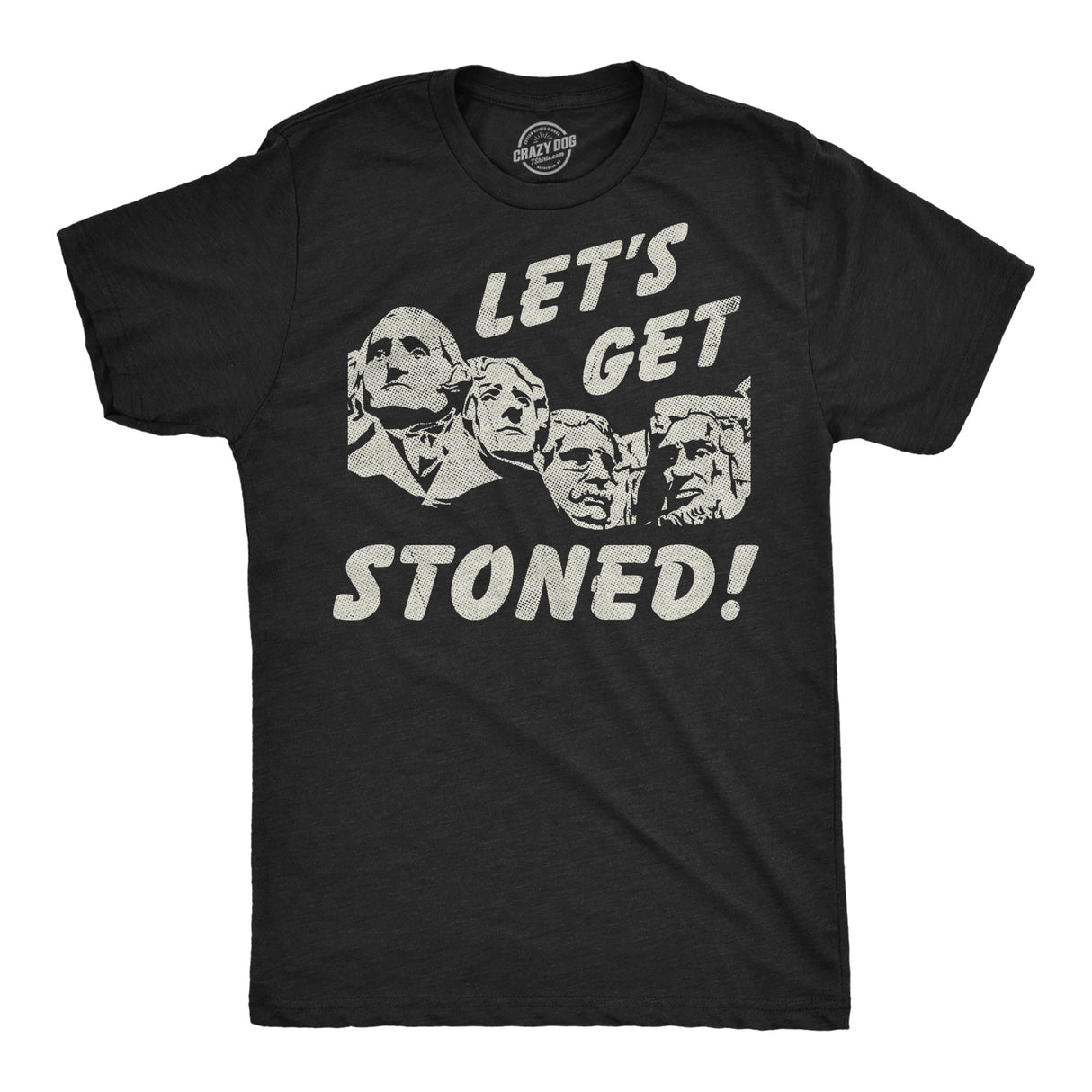 Mens Funny T Shirts Lets Get Stoned Mount Rushmore Sarcastic Fourth Of July Graphic Novelty 420 Tee for Men