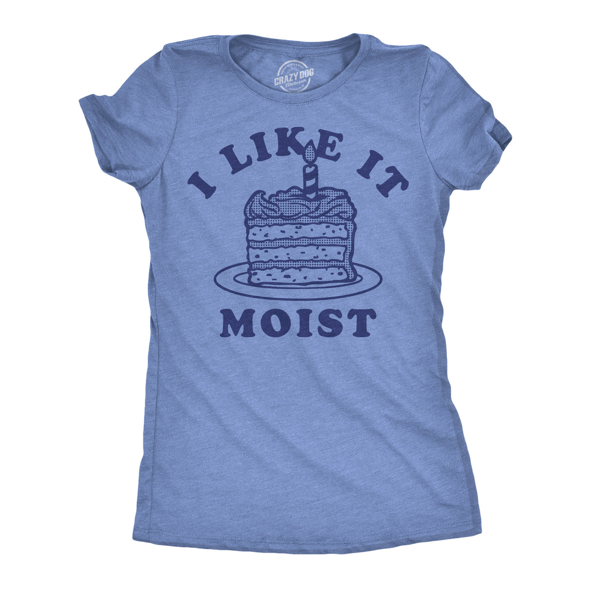 Womens Funny T Shirts I Like It Moist Sarcastic Cake Graphic Novelty Tee for Ladies