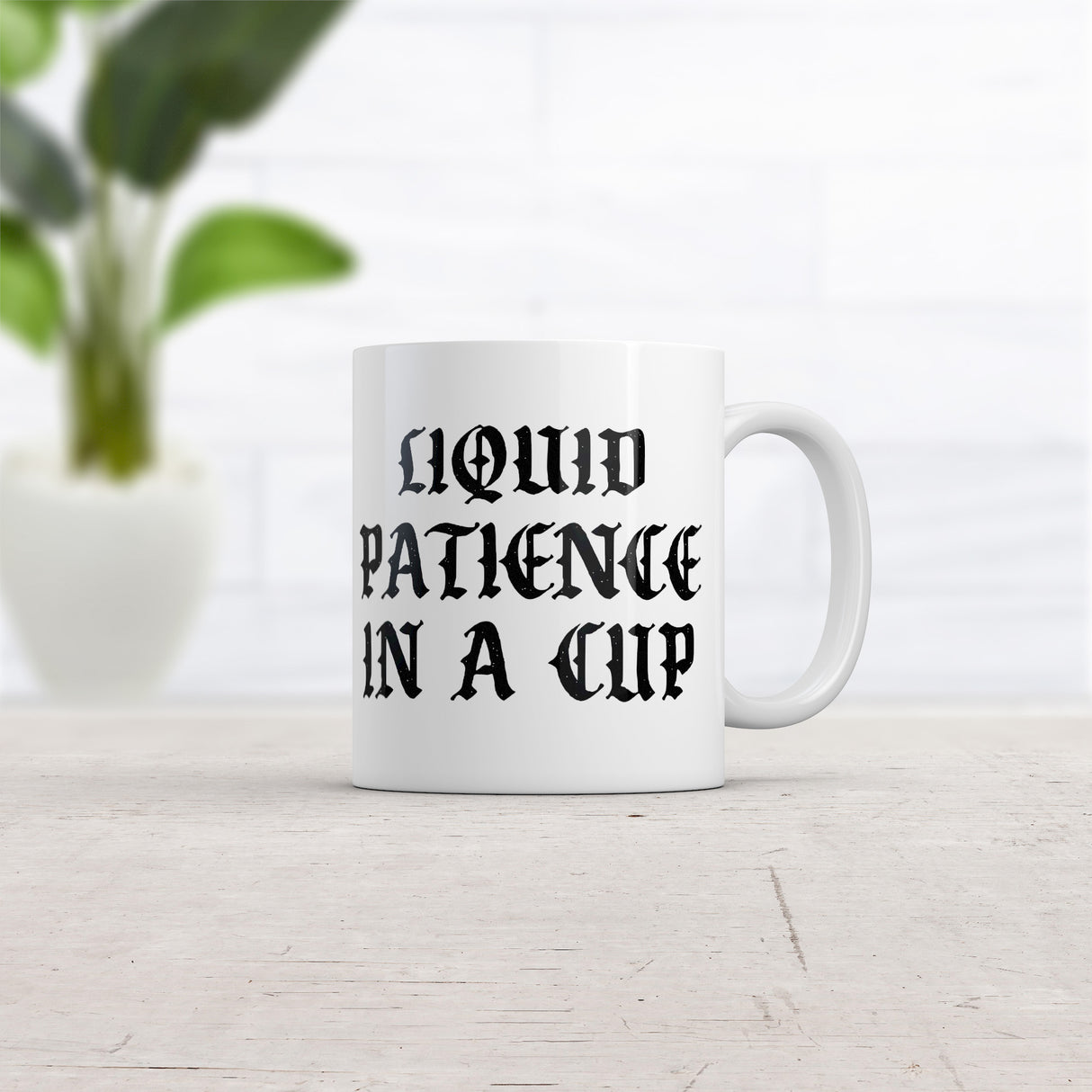 Liquid Patience In A Cup Mug Funny Sarcastic Graphic Novelty Coffee Cup-11oz