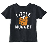 Toddler Funny T Shirts Little Nugget Sarcastic Chicken Nuggets Graphic Novelty Tee for Toddlers