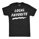 Mens Funny T Shirts Local Favorite Sarcastic Graphic Novelty Tee for Men