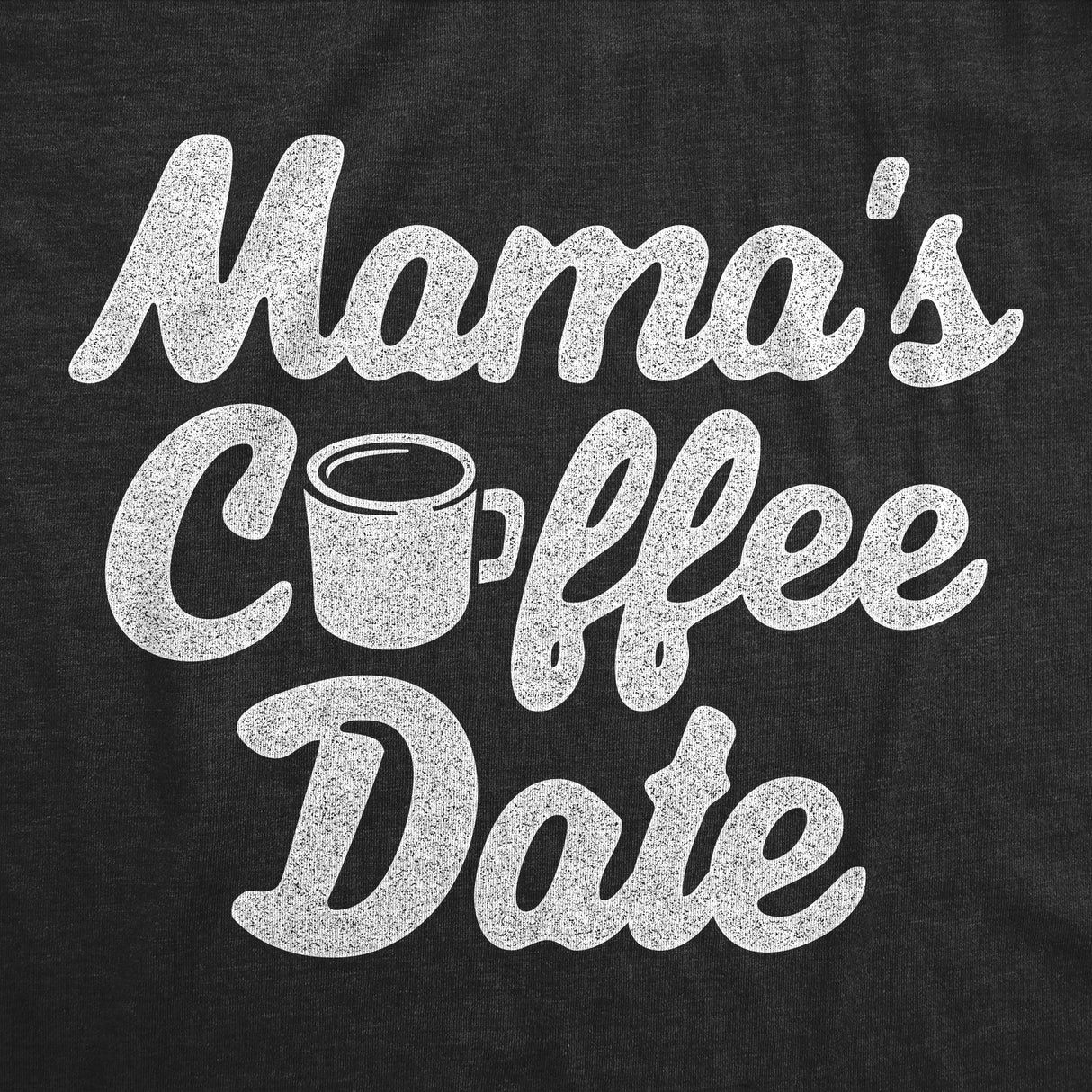 Mamas Coffee Date Baby Bodysuit Funny Sarcastic Graphic Novelty Jumper for Infants
