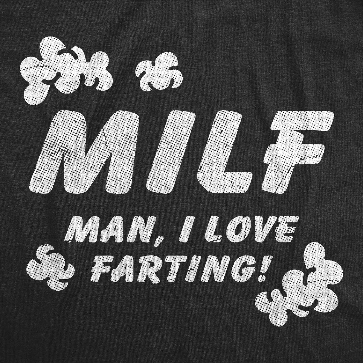 Milf Man I Love Farting Baby Bodysuit Funny Sarcastic Graphic Novelty Jumper for Infants