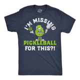 Mens Funny T Shirts Im Missing Pickleball for This Sarcastic Graphic Novelty Tee for Men