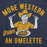 Mens Funny T Shirts More Western Than An Omelette Sarcastic Graphic Novelty Tee for Men