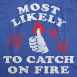 Mens Funny T Shirts Most Likely to Catch On Fire Sarcastic Fourth Of July Graphic Novelty Tee for Men