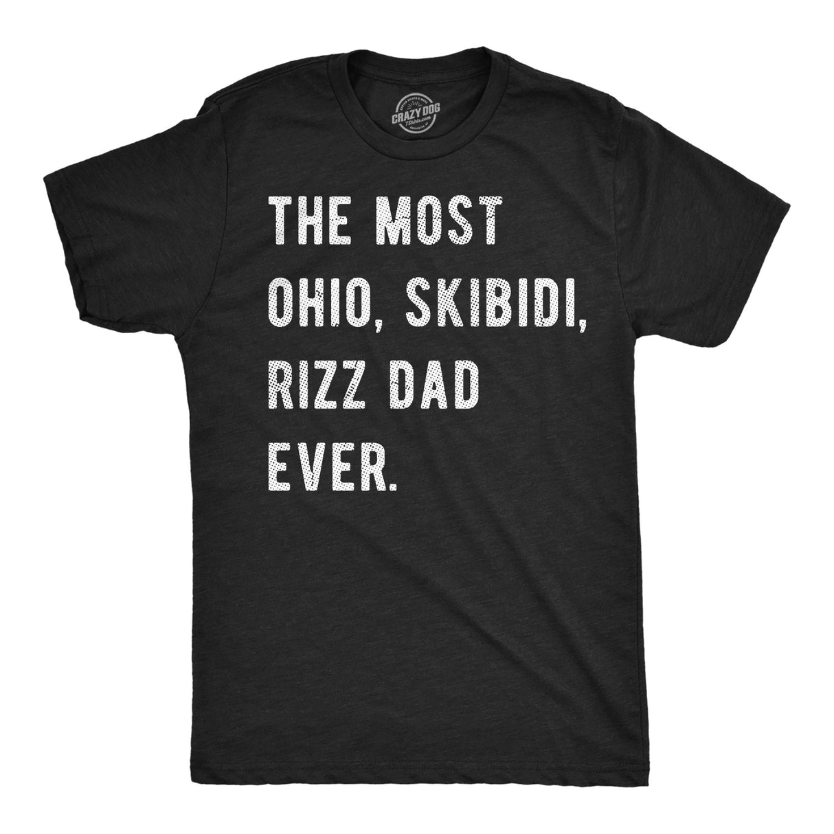 Mens Funny T Shirts The Most Ohio Skibidi Rizz Dad Ever Internet Meme Graphic Novelty Tee for Men