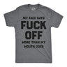 Mens Funny T Shirts My Face Says Fuck Off More Than My Mouth Does Sarcastic Graphic Novelty Tee for Men