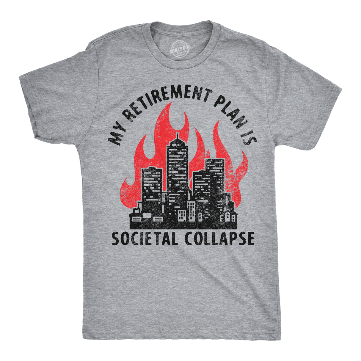 Mens Funny T Shirts My Retirement Plan Is Societal Collapse Sarcastic Graphic Novelty Tee for Men