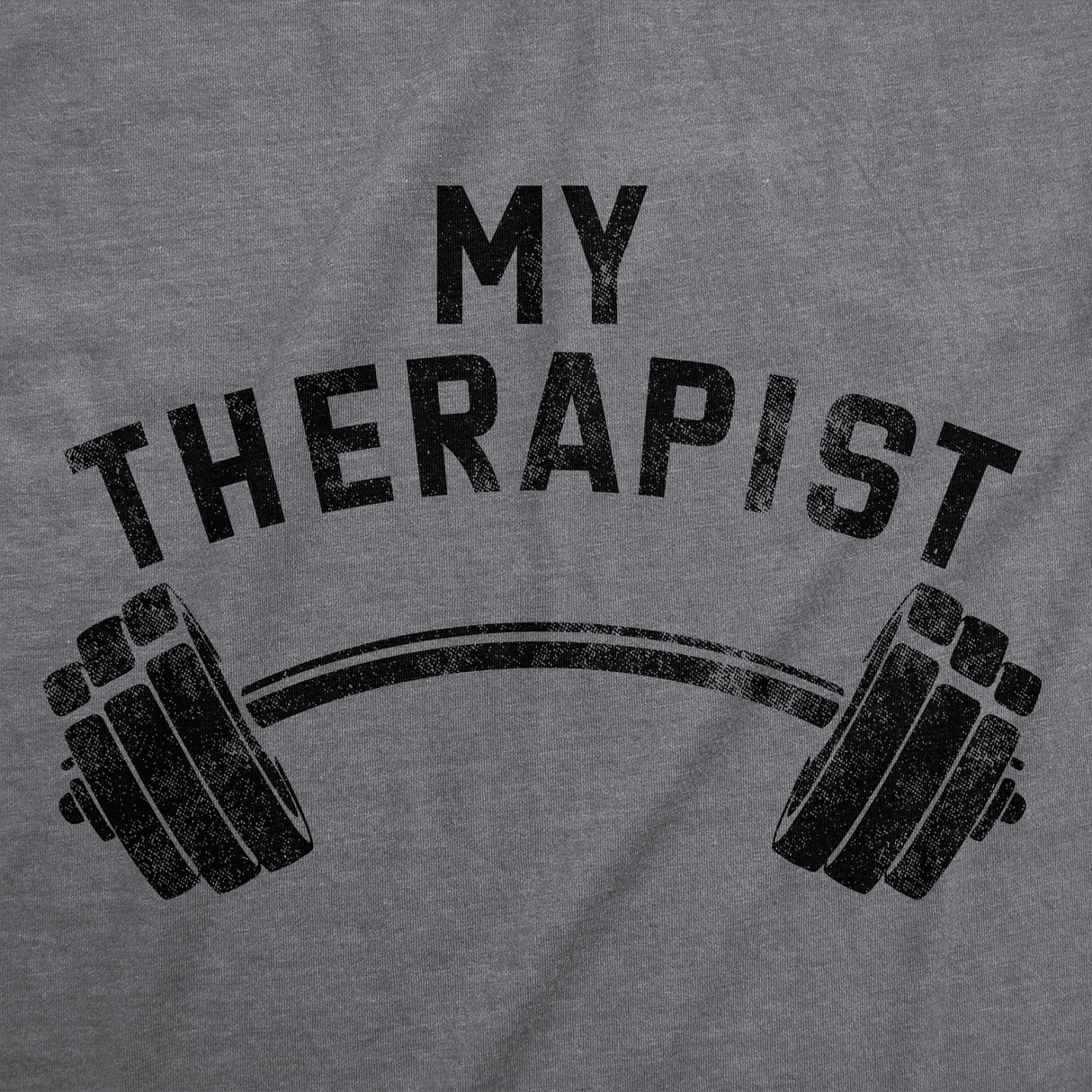 Mens Funny T Shirts My Therapist Barbell Sarcastic Gym Workout Graphic Novelty Tee for Men