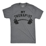 Mens Funny T Shirts My Therapist Barbell Sarcastic Gym Workout Graphic Novelty Tee for Men