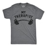 Mens Funny T Shirts My Therapist Barbell Sarcastic Gym Workout Graphic Novelty Tee for Men