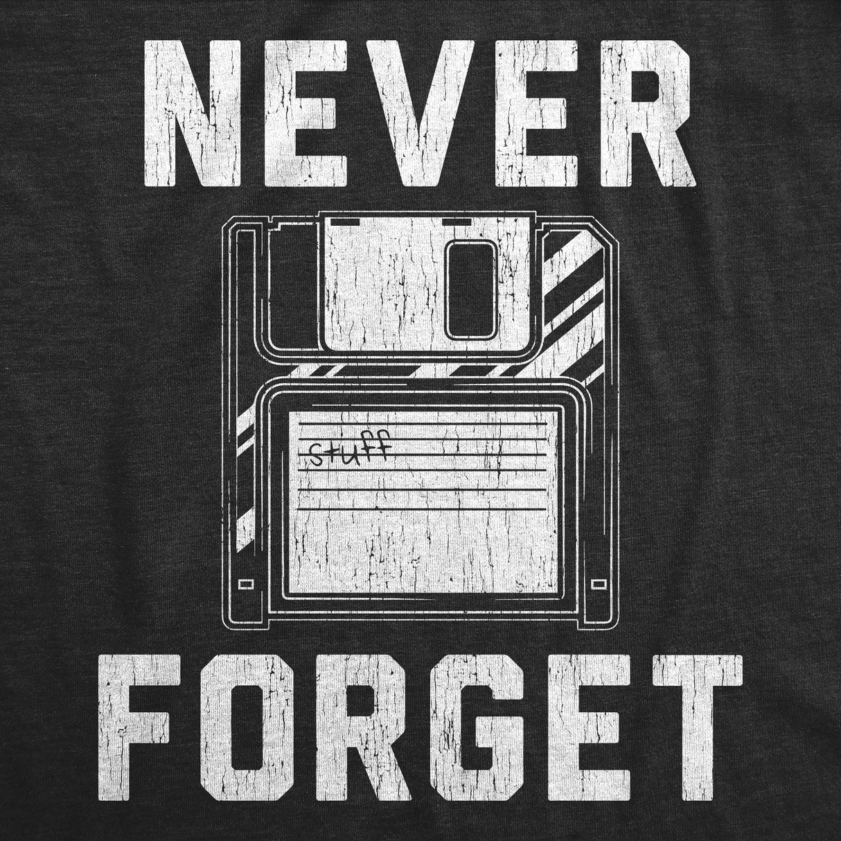 Mens Funny T Shirts Never Forget Sarcastic Floppy Disk Graphic Novelty Retro Tee for Men