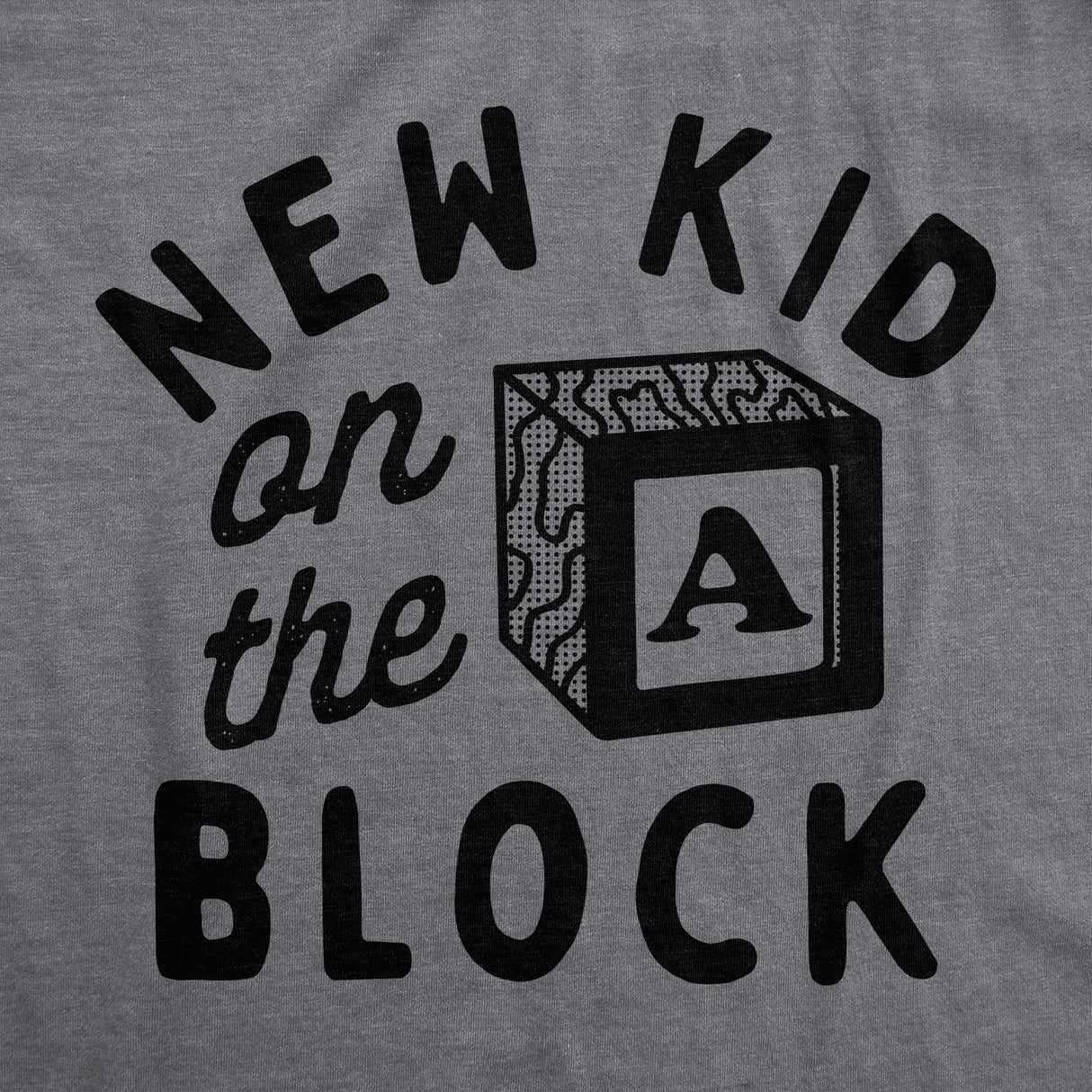 New Kid On The Block Baby Bodysuit Funny Sarcastic Graphic Novelty Jumper for Infants