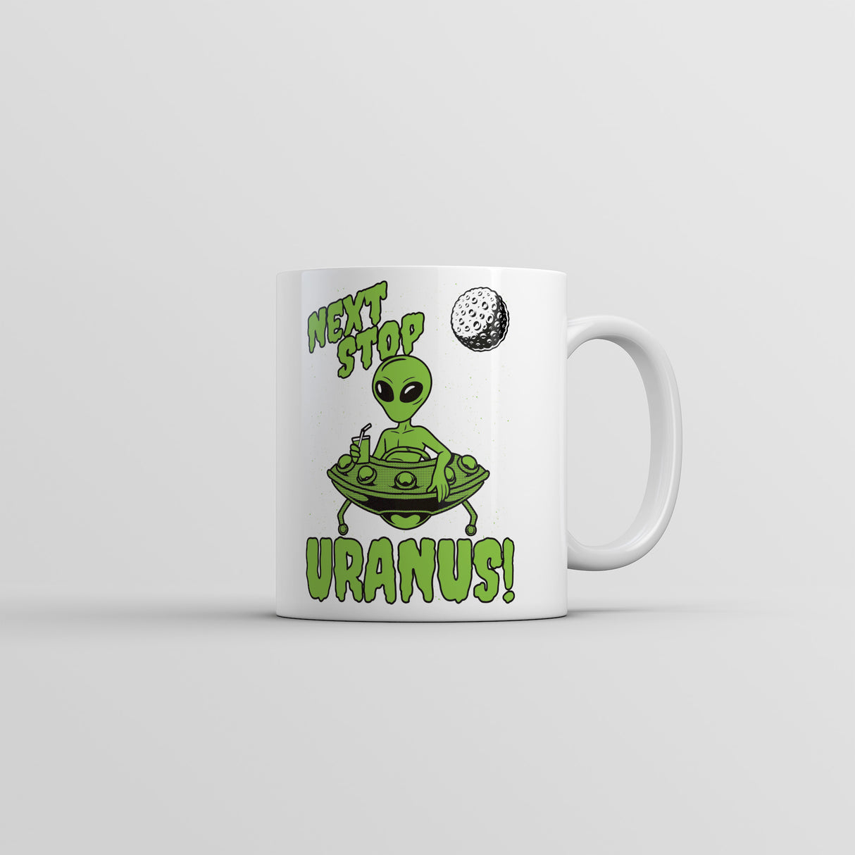 Next Stop Uranus Mug Funny Sarcastic Alien UFO Graphic Novelty Coffee Cup-11oz