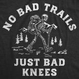 Mens Funny T Shirts No Bad Trails Just Bad Knees Sarcastic Hiking Graphic Novelty Tee for Men