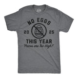 Mens Funny T Shirts No Eggs This Year Sarcastic Easter Graphic Novelty Tee for Men