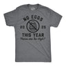 Mens Funny T Shirts No Eggs This Year Sarcastic Easter Graphic Novelty Tee for Men