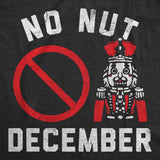 Mens Funny T Shirts No Nut December Sarcastic Nut Cracker Graphic Novelty Christmas Tee For Men