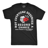 Mens Funny T Shirts Not Everyone Deserves A Second Chance Sarcastic Graphic Novelty Tee for Men