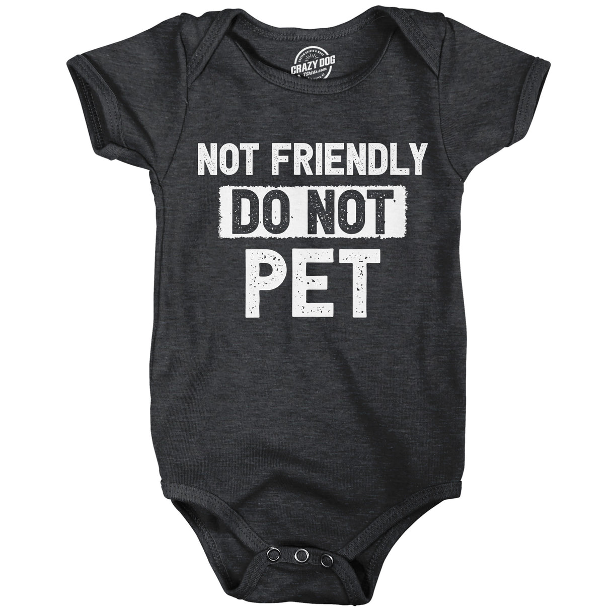 Not Friendly Do Not Pet Baby Bodysuit Funny Sarcastic Warning Graphic Novelty Jumper for Infants