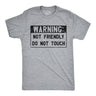 Mens Funny T Shirts Warning Not Friendly Do Not Touch Sarcastic Graphic Novelty Tee for Men