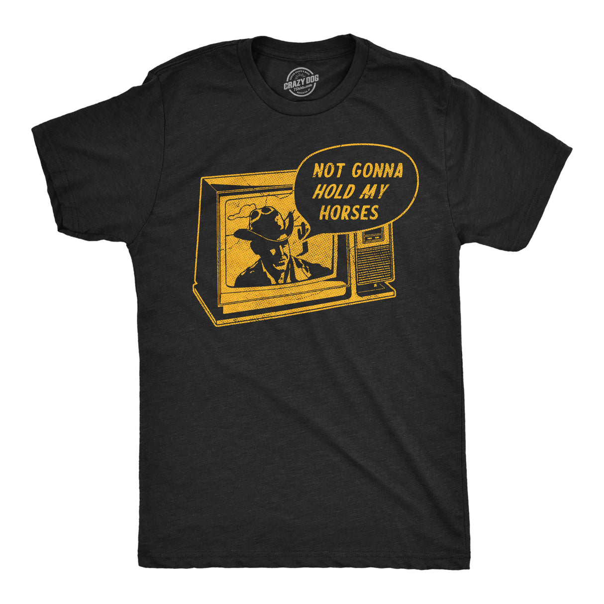 Mens Funny T Shirts Not Gonna Hold My Horses Sarcastic Western Graphic Novelty Tee for Men