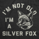Mens Funny T Shirts Im Not Old Im A Silver Fox Sarcastic Graphic Novelty Tee for Men