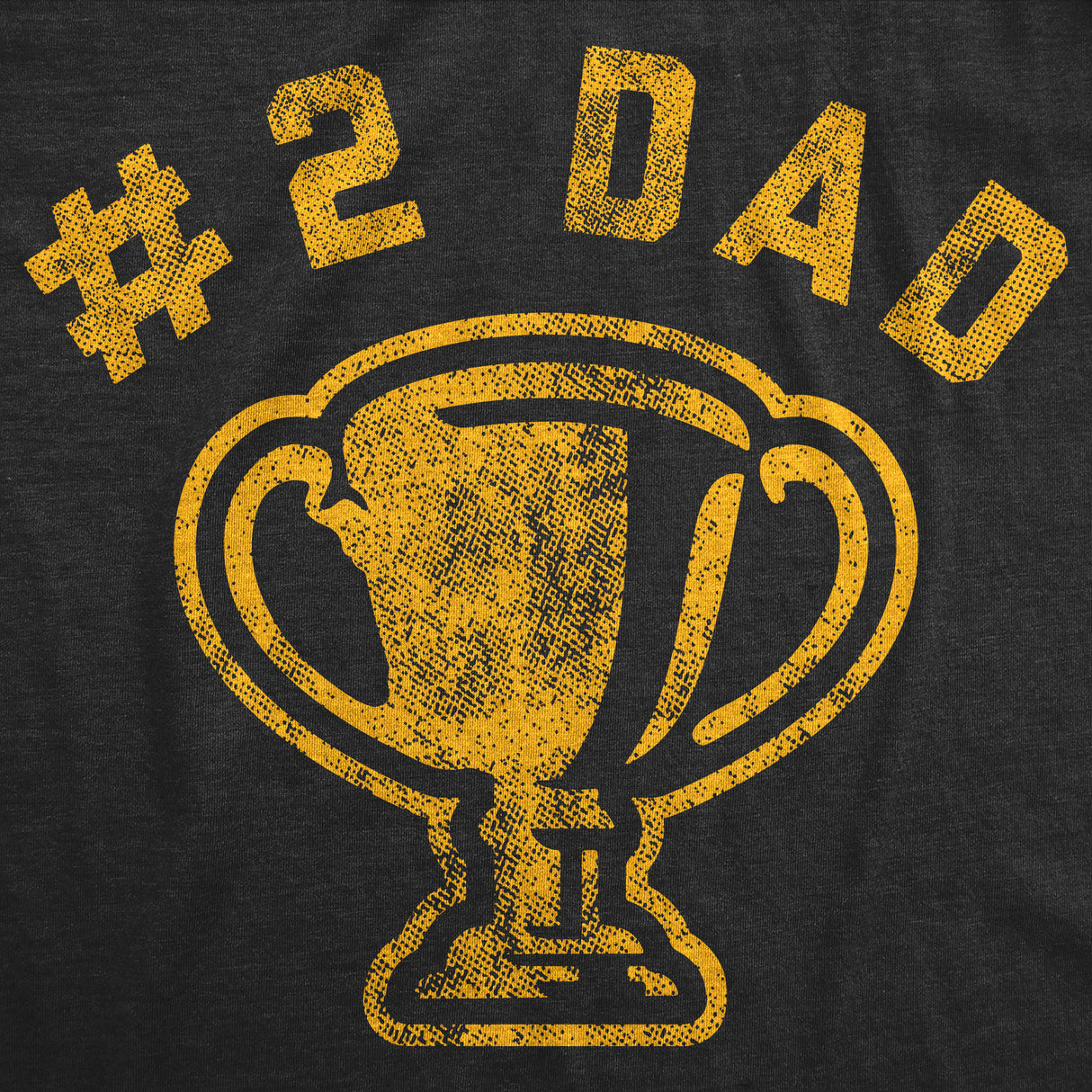 Mens Funny T Shirts Number 2 Dad Sarcastic Trophy Graphic Novelty Fathers Day Tee for Men